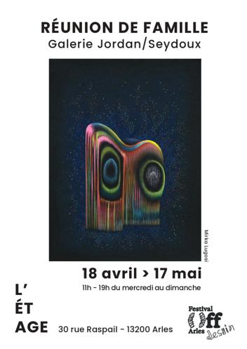 Galerie Jordan / Seydoux – Réunion de famille